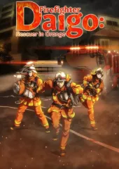 Firefighter Daigo: Rescuer in Orange