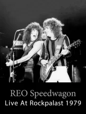     REO Speedwagon - Live At Rockpalast 1979