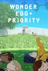 Wonder Egg Priority