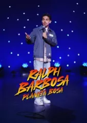 Ralph Barbosa: Planeta Bosa