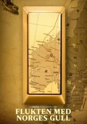     Flukten med Norges gull