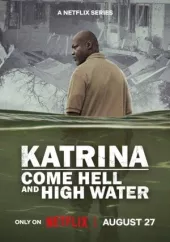 Huragan Katrina: Gdy rozpętało się piekło