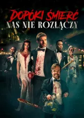Dopóki śmierć nas nie rozłączy