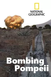     Bombing Pompeii