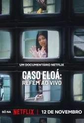     Caso Eloá: Refém ao Vivo