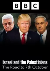     Israel and the Palestinians: The Road to 7th October