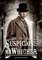     The Suspicions of Mr Whicher: Ties That Bind