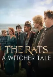     The Rats: A Witcher’s Tale