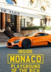     Inside Monaco: Playground of the Rich