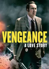     Vengeance: A Love Story