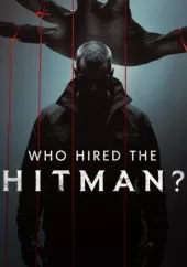     Who Hired the Hitman?