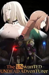 The Unwanted Undead Adventurer