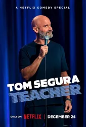     Tom Segura: Teacher