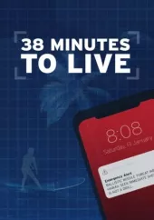     38 Minutes to Live