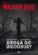 Żywe Trupy: Droga do Woodbury