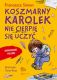 Koszmarny Karolek. Nie cierpię się uczyć