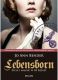 Lebensborn. Życie i miłość w III Rzeszy