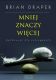Mniej znaczy więcej. Duchowość dla zabieganych
