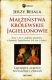 Małżeństwa królewskie. Jagiellonowie
