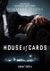 House of Cards. Ograć króla