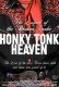 Honky Tonk Heaven: Legend of the Broken Spoke