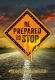 Be Prepared to Stop