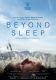 Beyond Sleep
