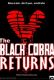 The Black Cobra Returns