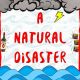 A Natural Disaster