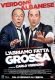 L’abbiamo fatta grossa