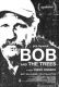 Bob i jego drzewa