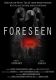 Foreseen