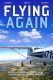 Flying Again