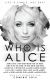 Who Is Alice