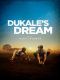 Dukale’s Dream