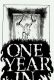 One Year In