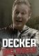 Decker: Unsealed