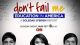 Don’t Fail Me: Education in America