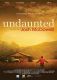 Undaunted… The Early Life of Josh McDowell