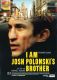 I Am Josh Polonski’s Brother