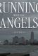 Running with the Angels