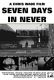 Seven Days in Never