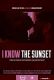 I Know the Sunset