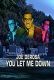 Joe Derosa You Let Me Down