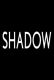 Shadow