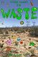Elijah Leighty’s Waste