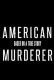American Murderer