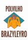 Viva o Polvilho Brazyleiro