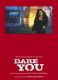 Dare You