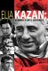 Elia Kazan: A Director’s Journey